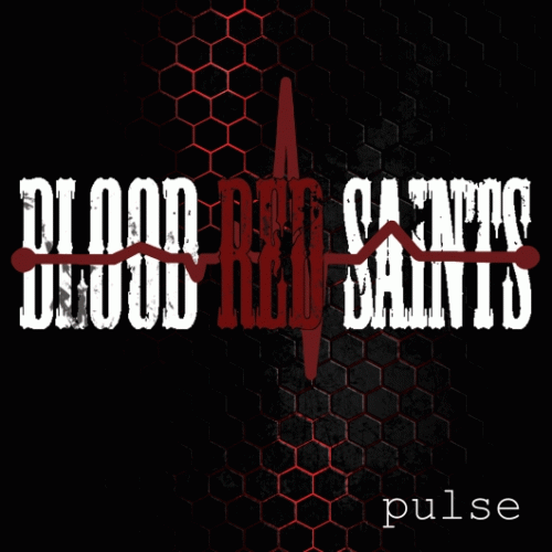 Blood Red Saints : Pulse